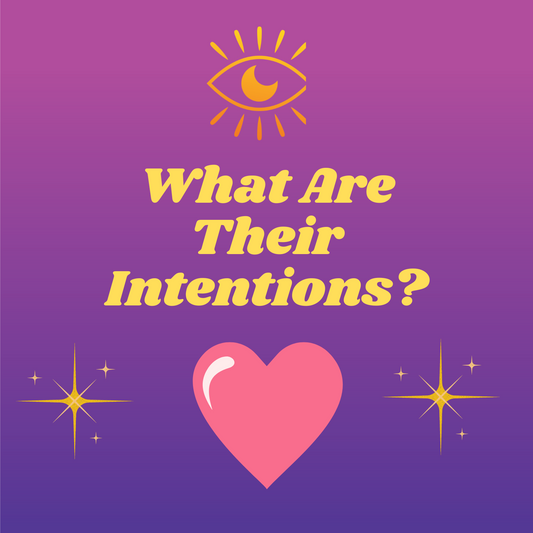 What Are Their Intentions? Tarot Reading