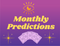 Monthly Predictions - Tarot Reading/Psychic Reading